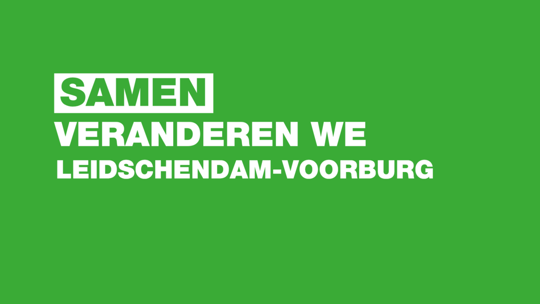 Groene achtergrond met daarop de tekst: samen veranderen we Leidschendam-Voorburg